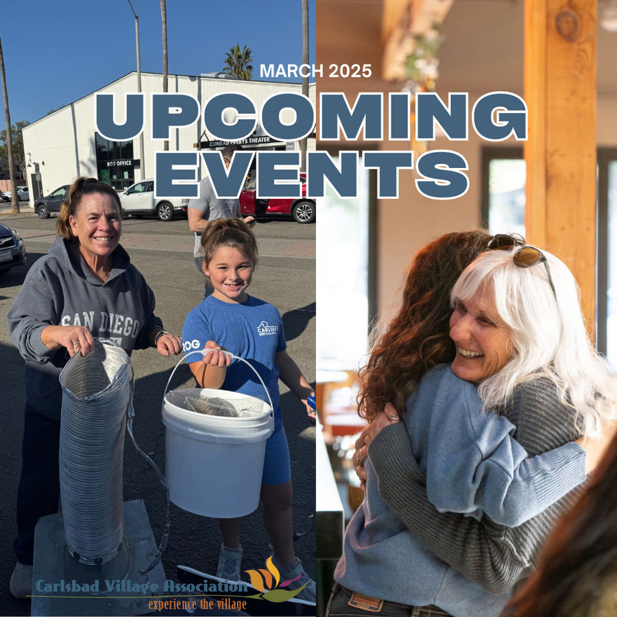 Save the Date For CVA’s March Community Events in Carlsbad Village
